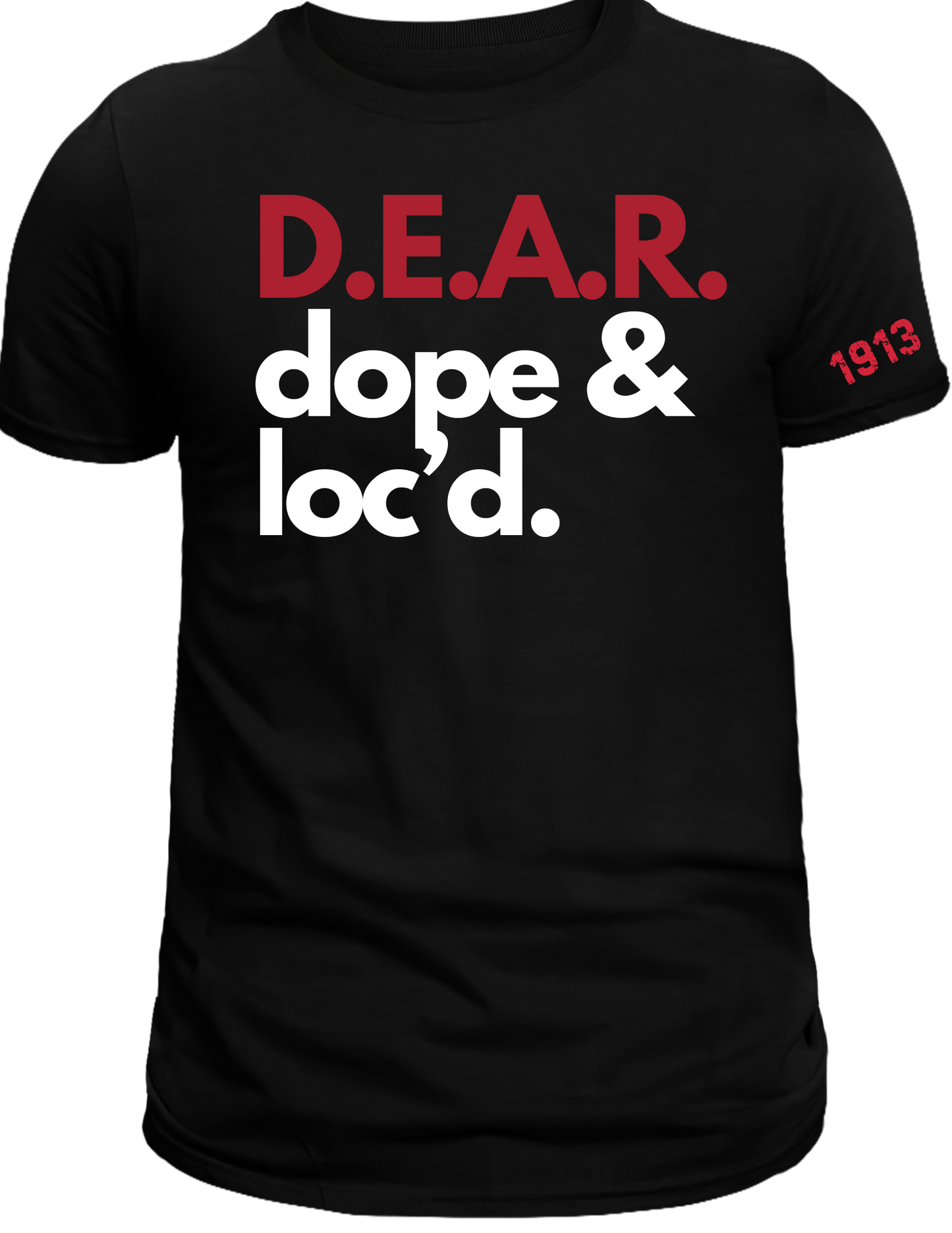 D.E.A.R., DOPE & LOC'D