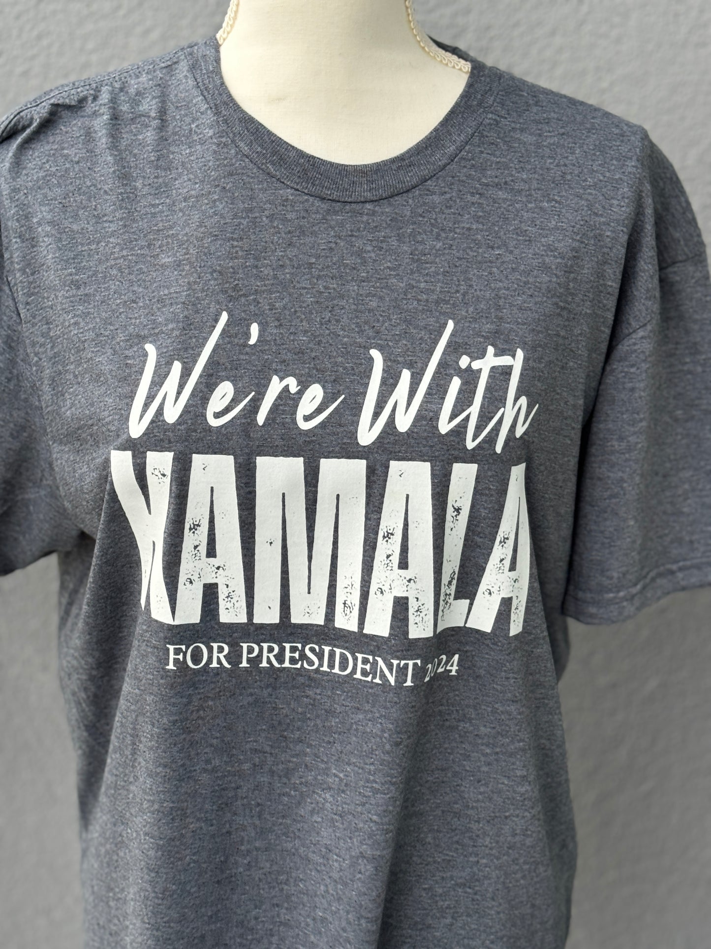 WE'RE WITH KAMALA (heather colors)