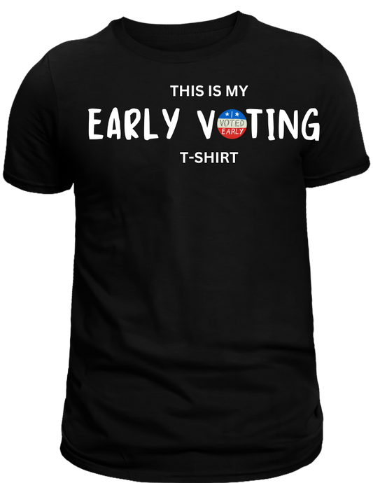 EARLY VOTING T-SHIRT