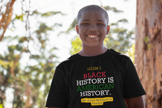 (YOUTH) BLACK HISTORY IS AMERICAN HISTORY